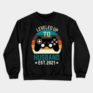 Leveled Up to Husband Est 2021 Crewneck Sweatshirt